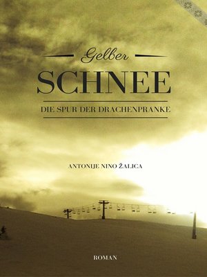 cover image of Gelber Schnee (Die Spur der Drachenpranke)